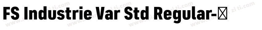 FS Industrie Var Std Regular字体转换